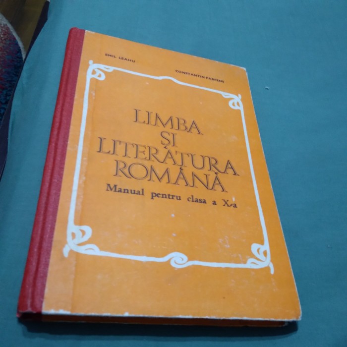 MANUAL LIMBA SI LITERATURA ROMANA CLASA X EMIL LEAHU 1982