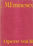 M. Eminescu - Opere, volumul 13: Publicistica. 1882 - 1883, 1888 - 1889.