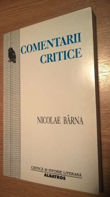 Nicolae Barna - Comentarii critice (Editura Albatros, 2001) foto