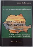 Rezistenta anticomunista in Banat. Valea Carasului - Valea Plangerii - Jean Cicloveanu