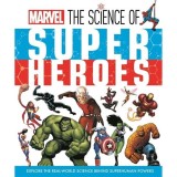 Marvel - The Science of Super Heroes