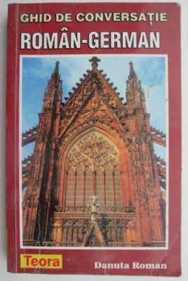 Ghid de conversatie roman-german &amp;ndash; Danuta Roman foto