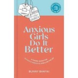Anxious Girls Do It Better