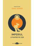 Imperiul 1: O piatra pe cer - Asimov Isaac