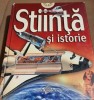 STIINTA SI ISTORIE