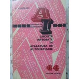 CIRCUITE INTEGRATE IN APARATURA DE AUTOMATIZARE-HARI HERSCOVICI-225410