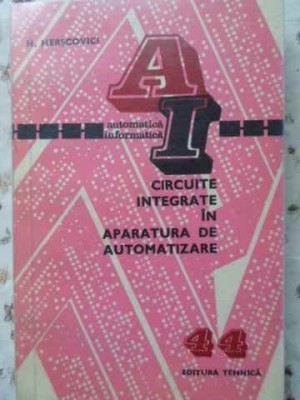 CIRCUITE INTEGRATE IN APARATURA DE AUTOMATIZARE-HARI HERSCOVICI-225410 foto