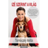 Iz&eacute; szerint a vil&aacute;g - Torn&oacute;czky Anita