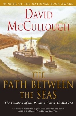 The Path Between the Seas: The Creation of the Panama Canal, 1870-1914 foto