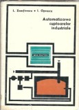 Automatizarea Cuptoarelor Industriale, Editura Tehnica, 1971, 387 Pagini, Iulian Oprescu, Carte