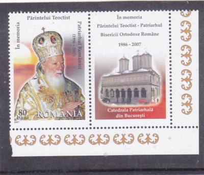 2007 LP 1775 IN MEMORIA PARINTELUI TEOCTIST PATRIARHUL BISERICII ORTODOXE,MNH. foto