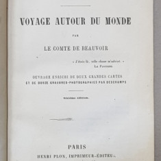 AUSTRALIE , VOYAGE AUTOR DU MONDE , PAR LE COMTE DE BEAUVOIR, PARIS 1872,EX LIBRIS VASILE POGOR