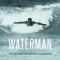 Waterman: The Life and Times of Duke Kahanamoku