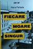 Hans Fallada - Fiecare moare singur, Roman, 724 pagini, Carti Cult, Germania Nazista, Coperti cartonate