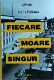 Hans Fallada - Fiecare moare singur