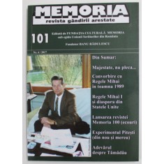 MEMORIA , REVISTA GANDIRII ARESTATE , NR. 101 / 2017