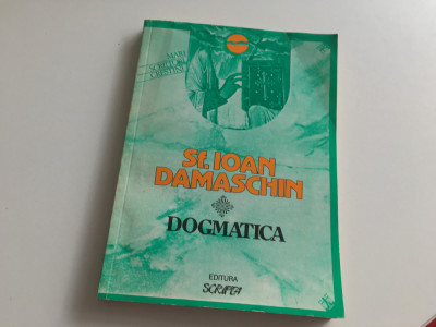 SF IOAN DAMASCHIN, DOGMATICA- TRAD. PR DUMITRU FECIORU foto