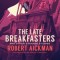 The Late Breakfasters and Other Strange Stories (Valancourt 20th Century Classics)