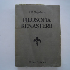 Filosofia renasterii - P. P. Negulescu