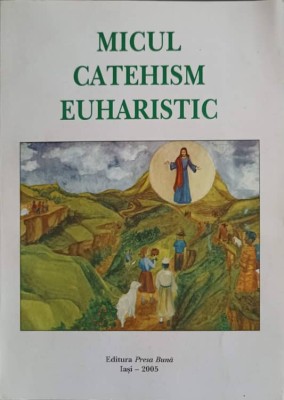 MICUL CATEHISM EUHARISTIC-TRADUCERE SURORILE BENEDICTINE-252736 foto