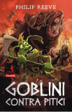 Goblini contra pitici - Philip Reeve