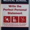 GET INTO MEDICAL SCHOOL: WRITE THE PERFECT PERSONAL STATEMENT by OLIVIER PICARD and DOMINIQUE PIZZINGRILLI , 2010