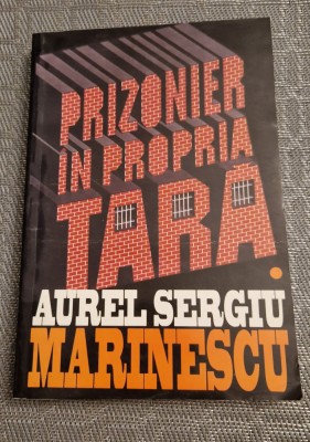 Prizonier in propria tara vol. 1 Aurel Sergiu Marinescu cu autograf foto