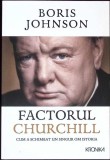 FACTORUL CHURCHILL. CUM A SCHIMBAT UN SINGUR OM ISTORIA-BORIS JOHNSON-274858