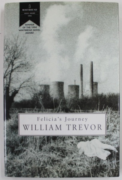 FELICIA &#039;S JOURNEY by WILLIAM TREVOR , 1994