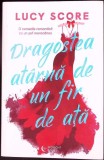 DRAGOSTEA ATARNA DE UN FIR DE ATA-LUCY SCORE-349033