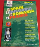 Program fotbal Grupa B: ROMANIA, BULGARIA, FRANTA, SPANIA (Campionatul European de Fotbal ANGLIA 1996)