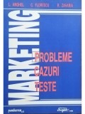 L. Anghel - Marketing - Probleme, cazuri, teste (Editia: 1993)