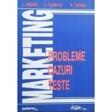 L. Anghel - Marketing - Probleme, cazuri, teste (Editia: 1993)