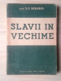 N. S. Derjavin - Slavii &icirc;n vechime (1949)