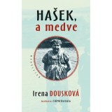 Hasek, a medve - Irena Douskov&aacute;