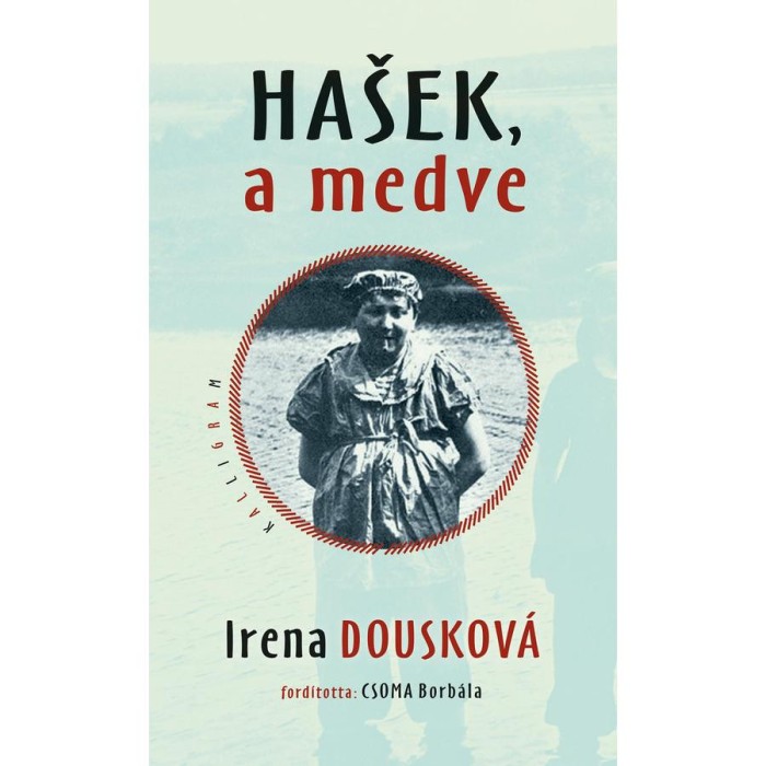Hasek, a medve - Irena Douskov&aacute;
