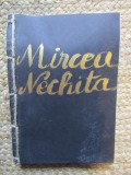 MIRCEA NECHITA DRUMUL SPRE ARTA - SUPRAVIETUIREA IN ARTA EXEMPLAR NUMEROTAT CU SEMNATURA