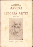 C6654 Manual de istoria artei de G Oprescu, volumul I, 1945