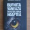 Samuel Bjork - Bufnita vaneaza intotdeauna noaptea