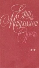 Opere, Volumul al II-lea - Nuvele si povestiri (Guy de Maupassant) foto