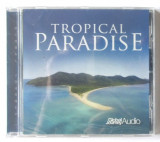 CD: Tropical PARADISE, 2020. Muzica ambientala