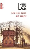 Du-te si pune un strajer Harper Lee - Roman Fictiune Paperback Brosat