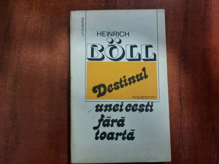 Destinul unei cesti fara toarta de Heinrich Boll