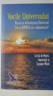 Suzanne Ward - Vocile Universului, Vocea ta influenteaza Universul foto