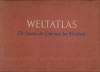 Weltatlas 1952: Atlasul Lumii, Economia Țărilor, Leipzig, Germană, 348 Pagini, Hărți Detaliate, 33x24.5cm