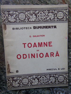 Gala Galaction -Toamne de Odinioara - Bibl.Dimineata nr.8 foto