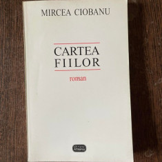 Mircea Ciobanu - Cartea fiilor