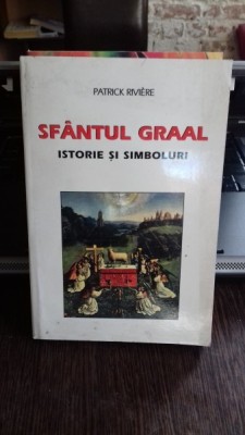 SFANTUL GRAAL. ISTORIE SI SIMBOLURI - PATRICK RIVIERE foto