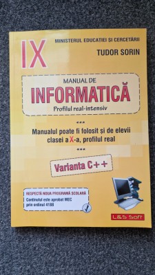 MANUAL DE INFORMATICA CLASA A IX-a Profilul Real-intensiv - Tudor Sorin foto