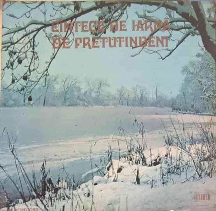 Disc vinil, LP. CANTECE DE IARNA DE PRETUTINDENI-Corala Cantores Amicitiae a Conservatorului George Enescu -92985